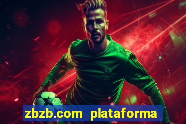 zbzb.com plataforma de jogos